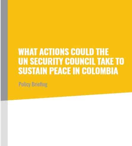 ABColombia Policy Briefing for the UN Security Council